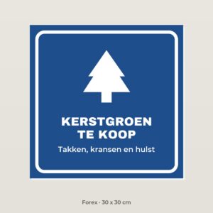 Bordje Kerstgroen te koop - Forex 30 x 30 cm