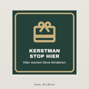 Bordje Kerstman, stop hier - Forex 30 x 30 cm
