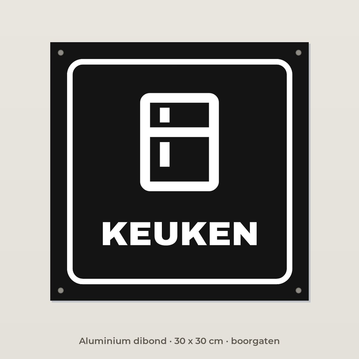 Deurbordje Keuken - Aluminium dibond 30 x 30 cm met boorgaten