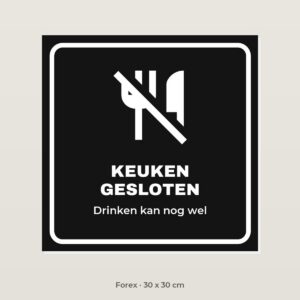 Bordje Keuken gesloten - Forex 30 x 30 cm