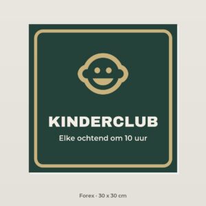 Bordje Kinderclub - Forex 30 x 30 cm