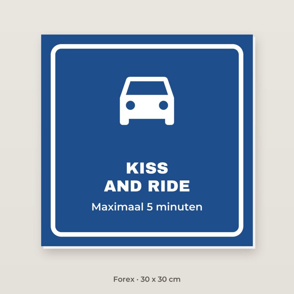 Bordje Kiss and ride - Forex 30 x 30 cm