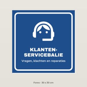 Bordje Klantenservicebalie - Forex 30 x 30 cm