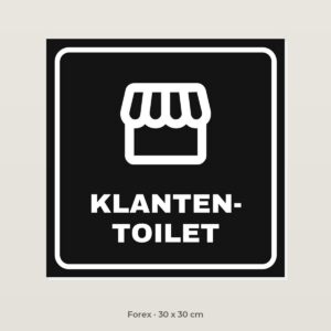 Deurbordje Klantentoilet - Forex 30 x 30 cm