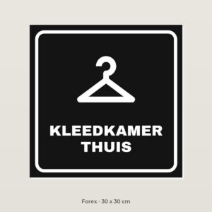Deurbordje Kleedkamer thuis - Forex 30 x 30 cm