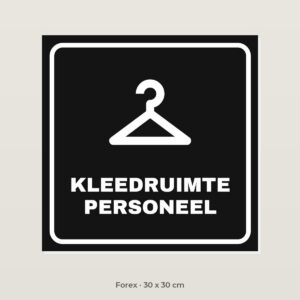 Deurbordje Kleedruimte personeel - Forex 30 x 30 cm