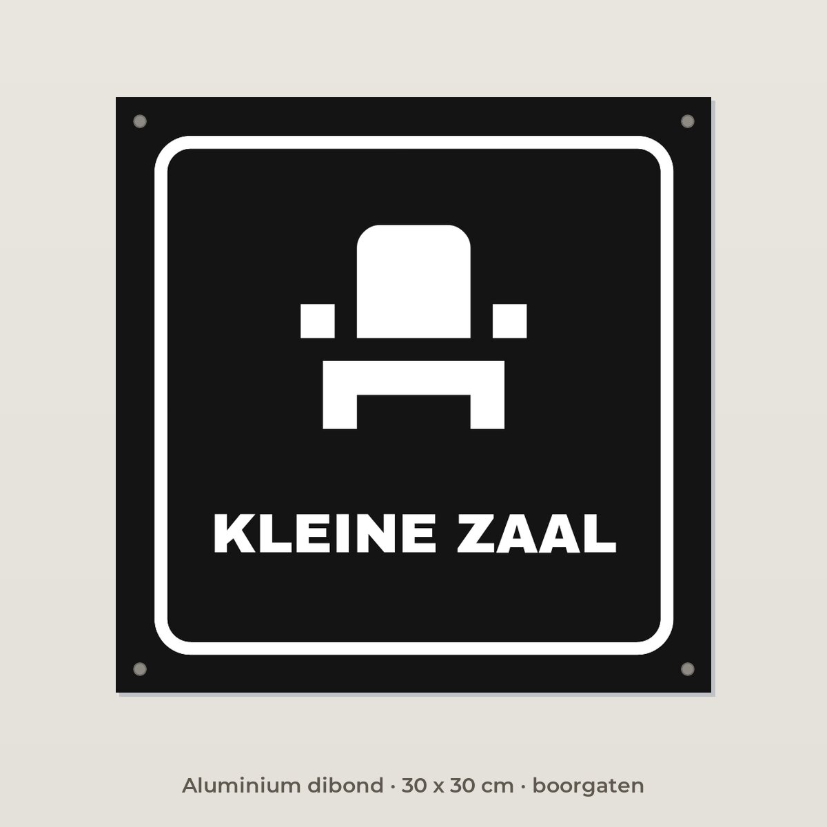 Deurbordje Kleine zaal - Aluminium dibond 30 x 30 cm met boorgaten