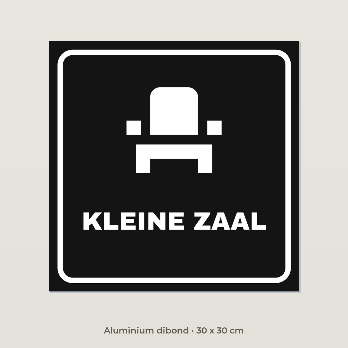 Deurbordje Kleine zaal - Aluminium dibond 30 x 30 cm