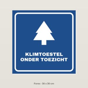 Bordje Klimtoestel onder toezicht - Forex 30 x 30 cm
