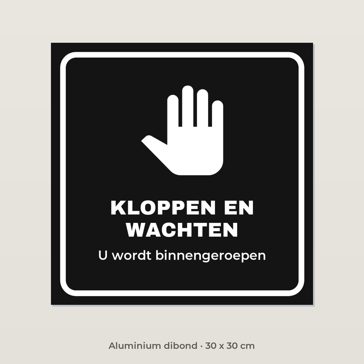 Deurbordje Kloppen en wachten - Aluminium dibond 30 x 30 cm