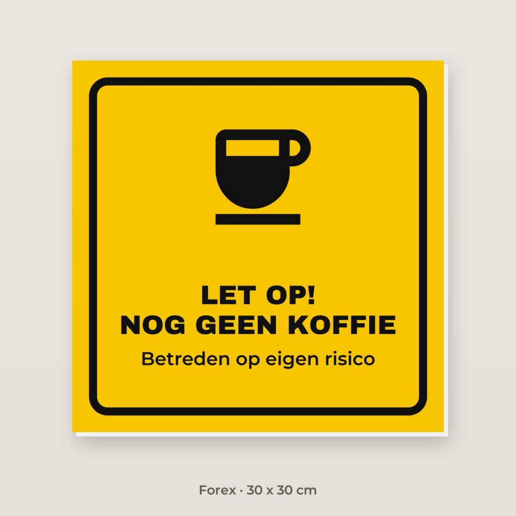Bordje Koffieloze zone - Forex 30 x 30 cm