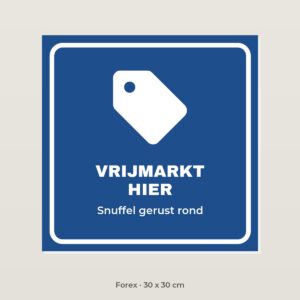 Bordje Vrijmarkt - Forex 30 x 30 cm