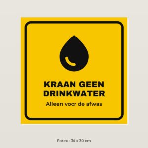 Bordje Kraan geen drinkwater - Forex 30 x 30 cm