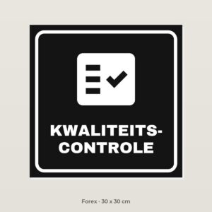 Deurbordje Kwaliteitscontrole - Forex 30 x 30 cm