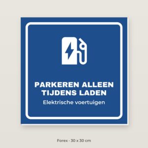 Bordje Alleen tijdens het laden - Forex 30 x 30 cm
