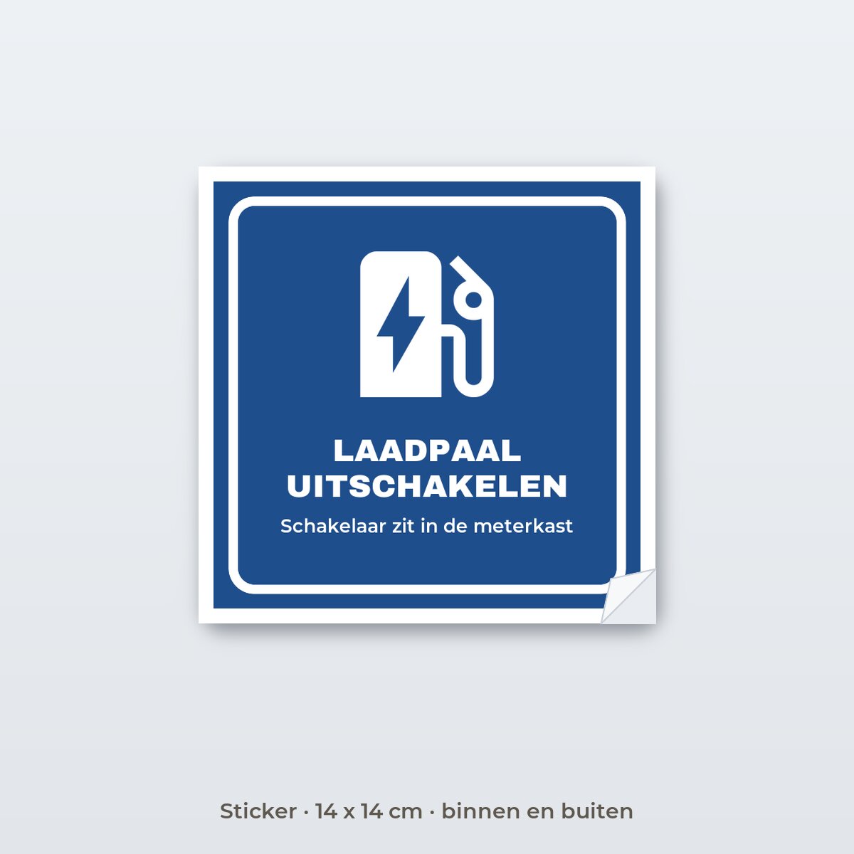 Bordje Laadpaal uitschakelen - Sticker 14 x 14 cm