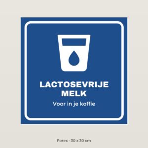 Bordje Lactosevrije melk - Forex 30 x 30 cm