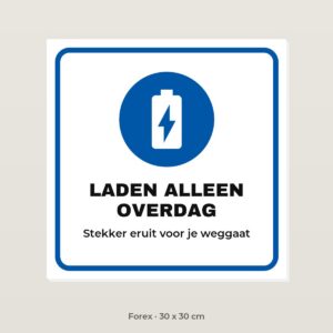 Bordje Laden alleen overdag - Forex 30 x 30 cm