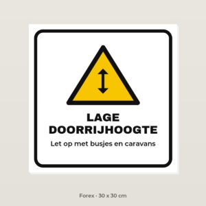 Bordje Lage doorrijhoogte - Forex 30 x 30 cm