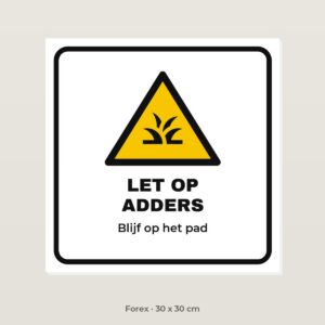Bordje Let op adders - Forex 30 x 30 cm