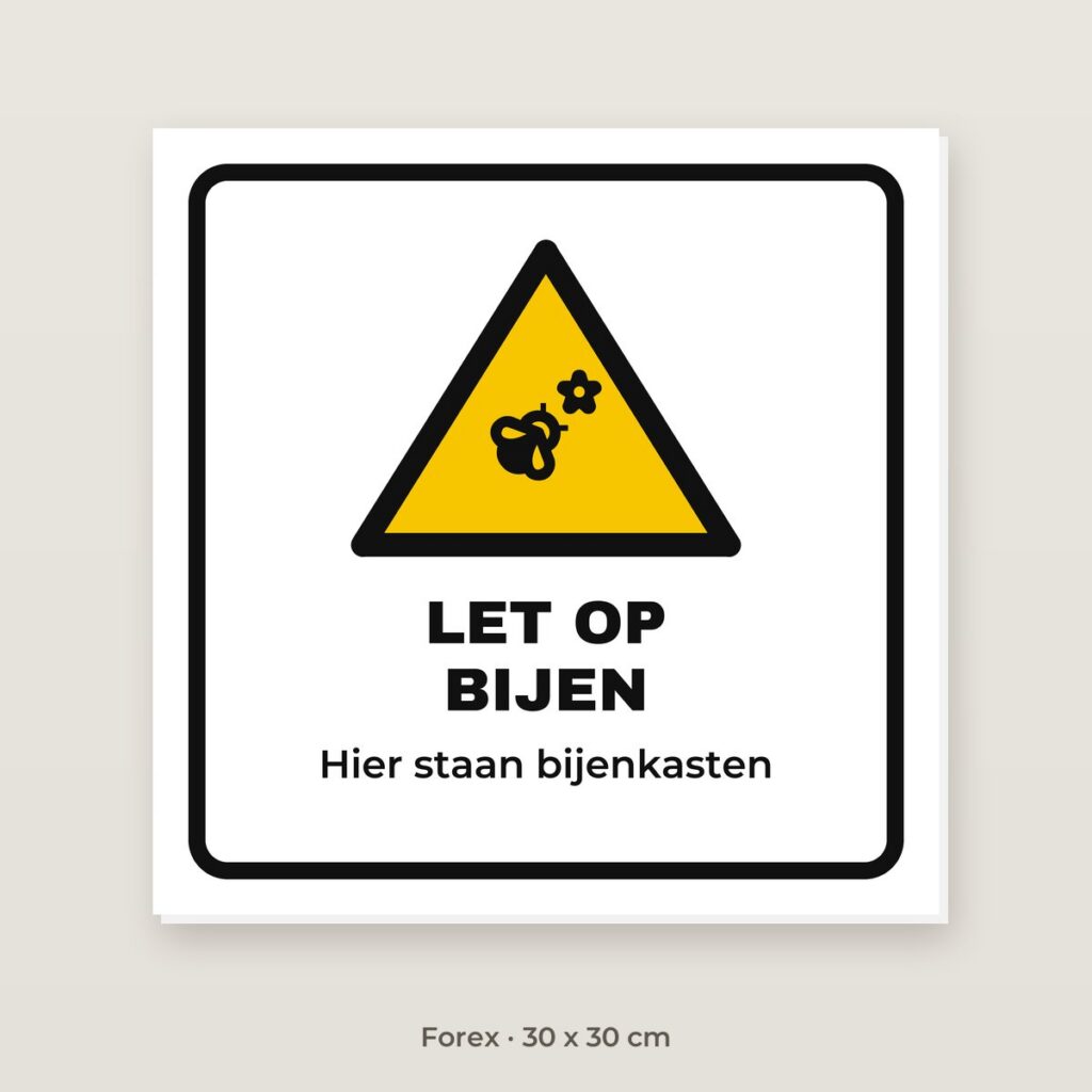 Bordje Let op bijen - Forex 30 x 30 cm