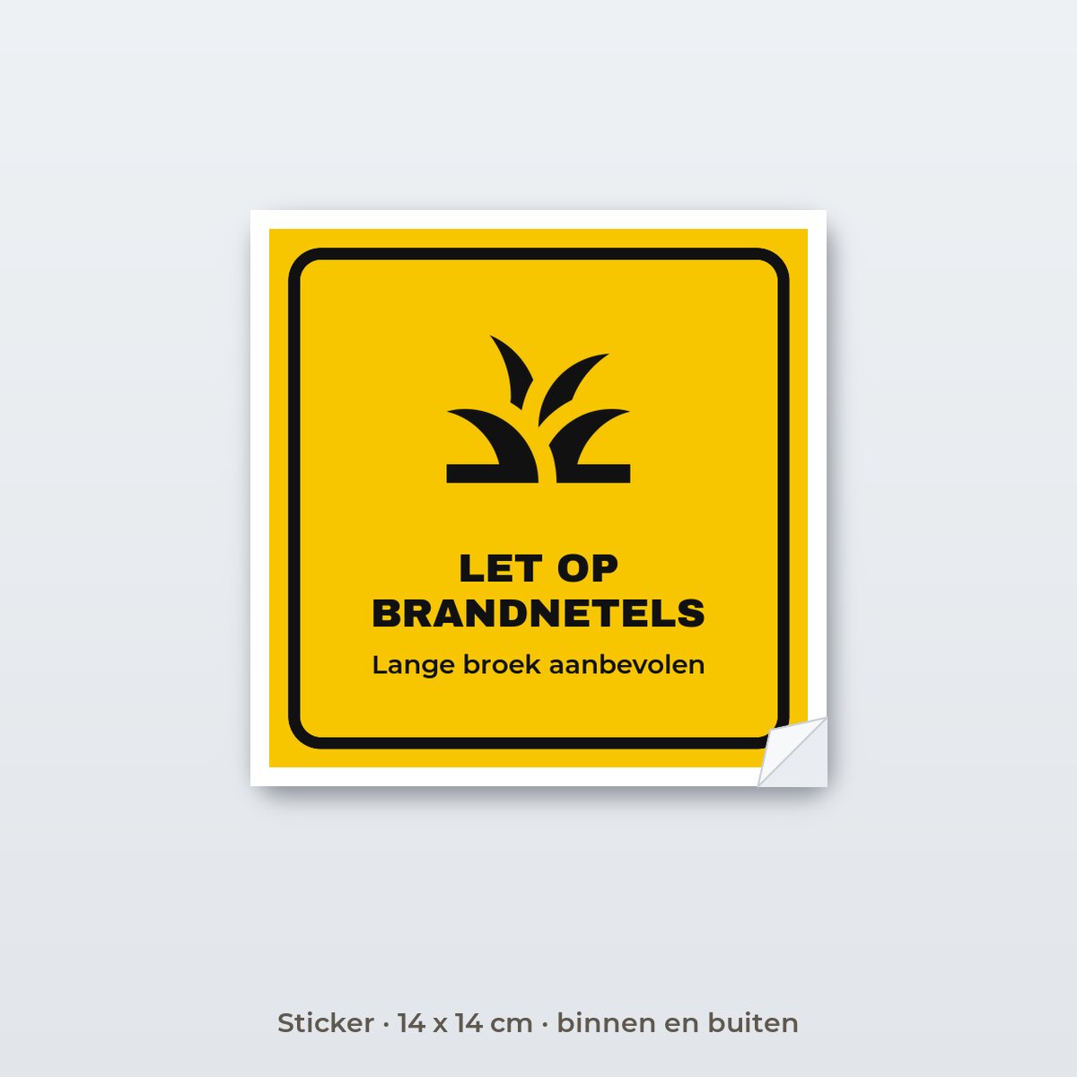 Bordje Let op brandnetels - Sticker 14 x 14 cm