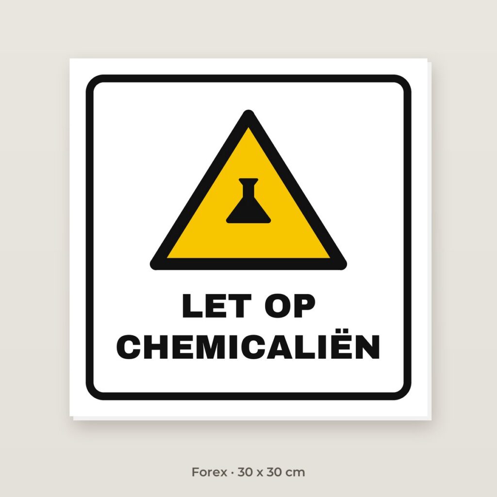 Bordje Let op chemicaliën - Forex 30 x 30 cm
