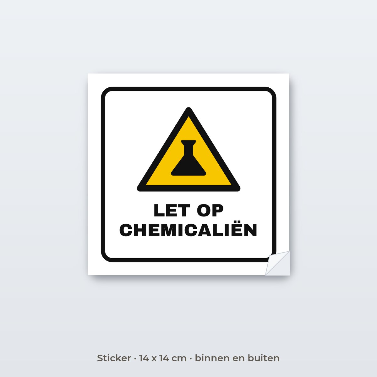 Bordje Let op chemicaliën - Sticker 14 x 14 cm