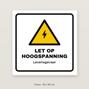 Bordje Let op hoogspanning (driehoek) - Forex 30 x 30 cm