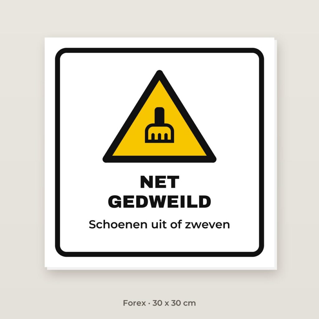 Bordje Net gedweild - Forex 30 x 30 cm