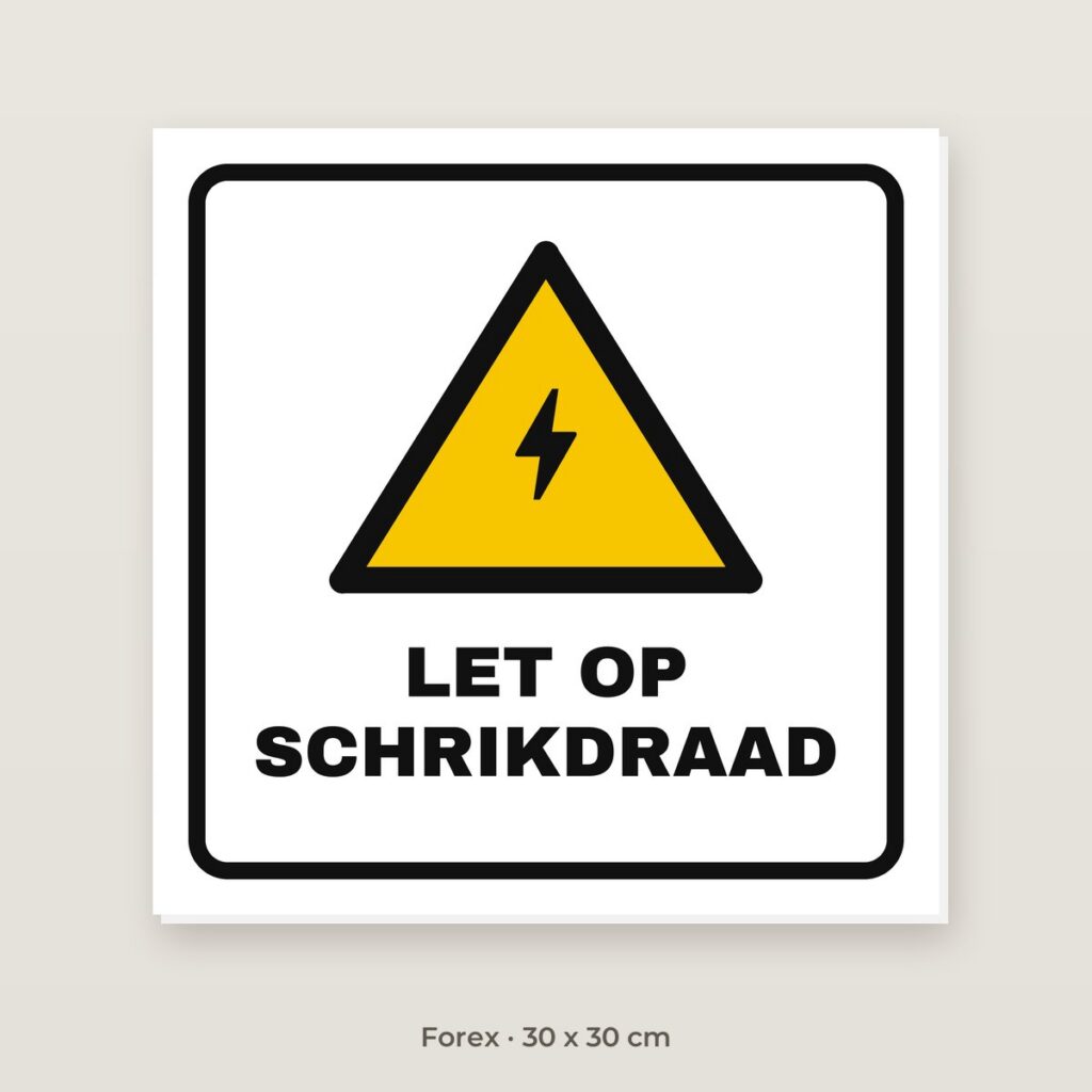 Bordje Let op schrikdraad - Forex 30 x 30 cm