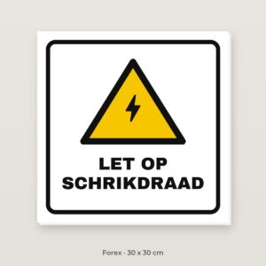 Bordje Let op schrikdraad - Forex 30 x 30 cm