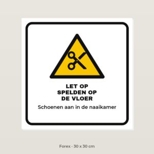 Bordje Let op spelden in de naaikamer - Forex 30 x 30 cm