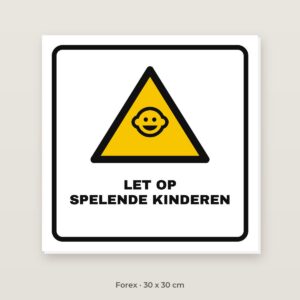 Bordje Let op spelende kinderen (driehoek) - Forex 30 x 30 cm