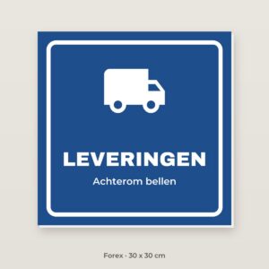 Bordje Leveringen - Forex 30 x 30 cm