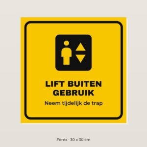 Deurbordje Lift buiten gebruik - Forex 30 x 30 cm