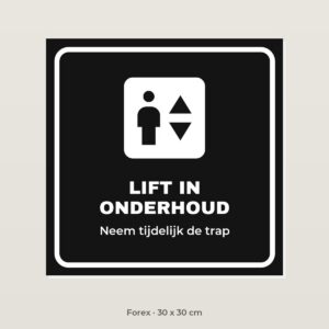 Bordje Lift in onderhoud - Forex 30 x 30 cm