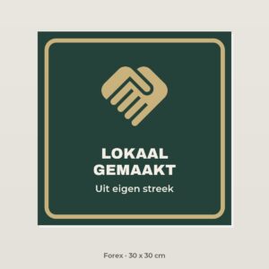 Bordje Lokaal gemaakt - Forex 30 x 30 cm