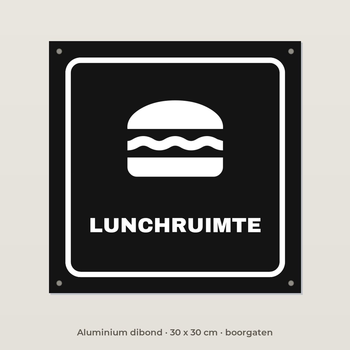 Deurbordje Lunchruimte - Aluminium dibond 30 x 30 cm met boorgaten
