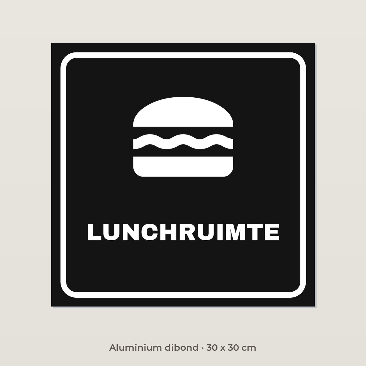 Deurbordje Lunchruimte - Aluminium dibond 30 x 30 cm