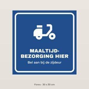 Bordje Maaltijdbezorging hier - Forex 30 x 30 cm