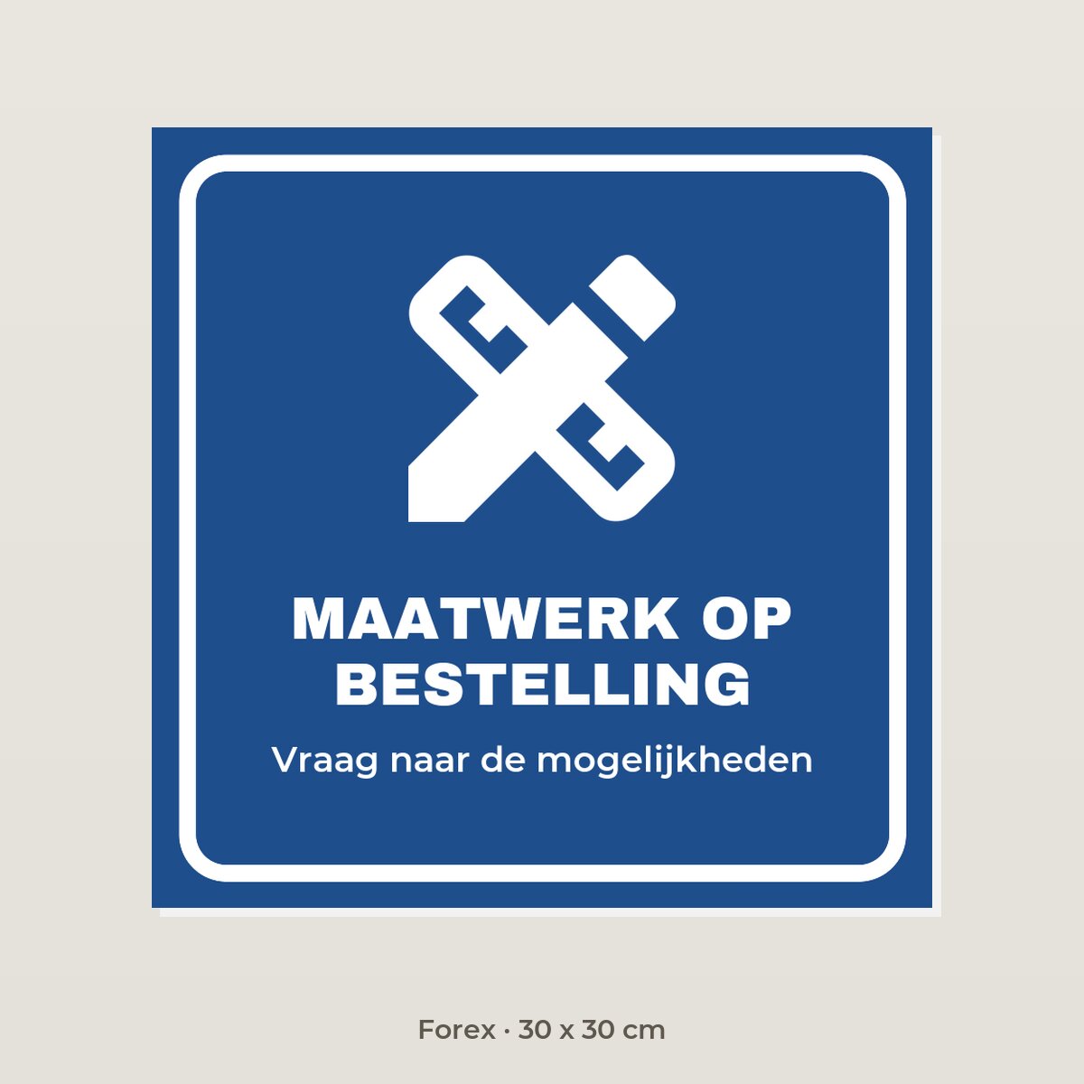 Bordje Maatwerk op bestelling - Forex 30 x 30 cm