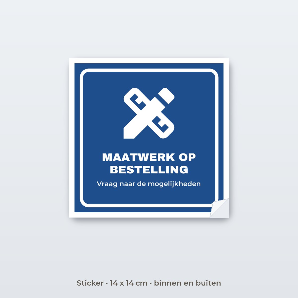 Bordje Maatwerk op bestelling - Sticker 14 x 14 cm