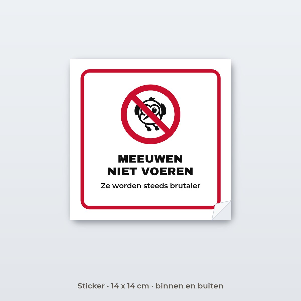 Bordje Meeuwen niet voeren - Sticker 14 x 14 cm