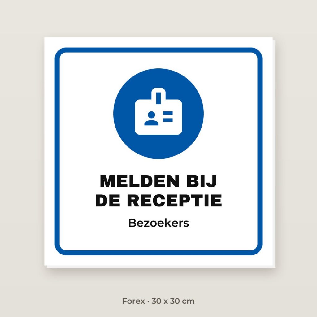 Bordje Melden bij de receptie - Forex 30 x 30 cm