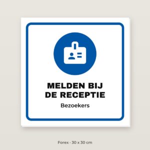 Bordje Melden bij de receptie - Forex 30 x 30 cm