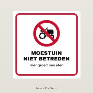 Bordje Moestuin niet betreden - Forex 30 x 30 cm