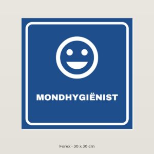 Deurbordje Mondhygiënist - Forex 30 x 30 cm