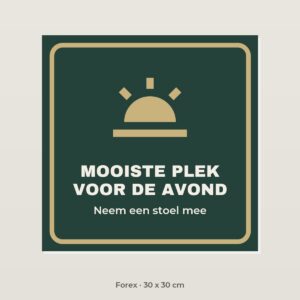 Bordje Mooiste plek voor de avond - Forex 30 x 30 cm