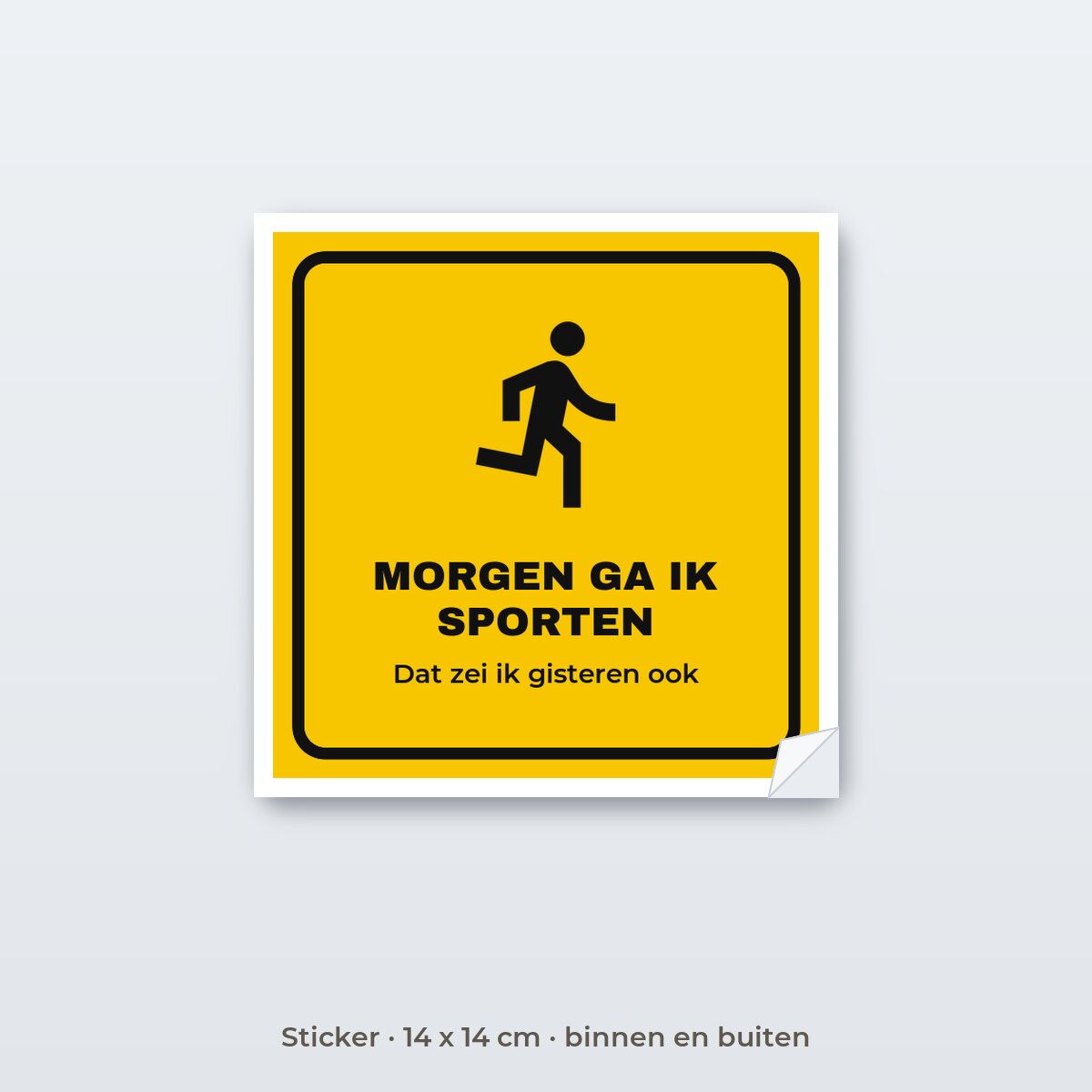 Bordje Morgen ga ik sporten - Sticker 14 x 14 cm